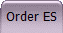 Order ES